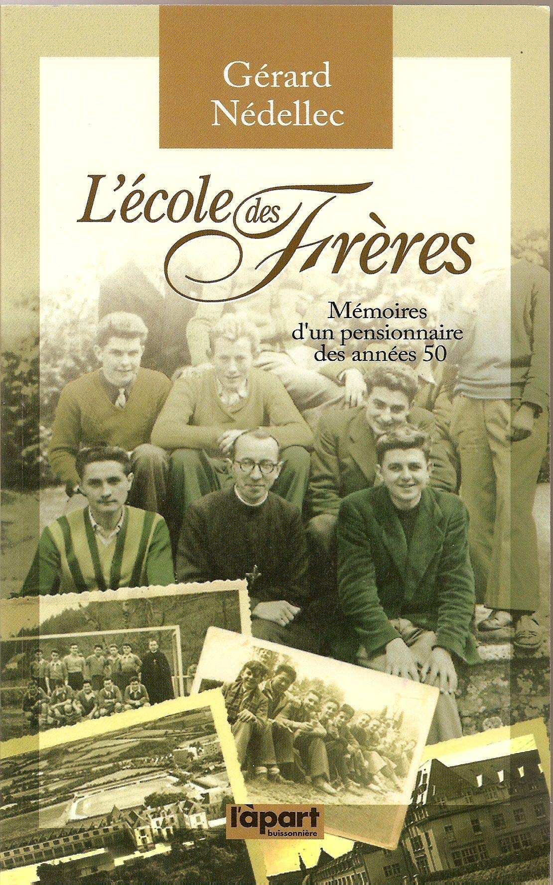 L'école des frères Mémoires d'un pensionnaires des années 50 book
