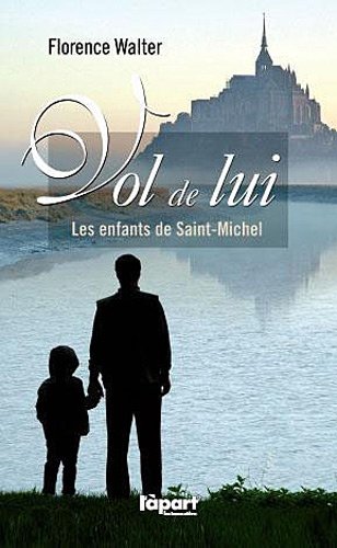 Vol de Lui, les Enfants de Saint-Michel book