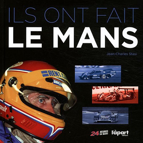 Ils ont fait Le Mans book