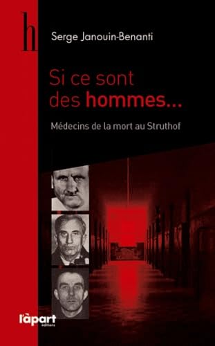 Si ce sont des hommes: Médecins de la mort au Struthof book