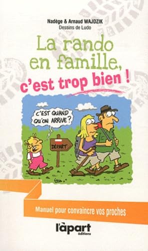 La rando en famille, c'est trop bien ! Books