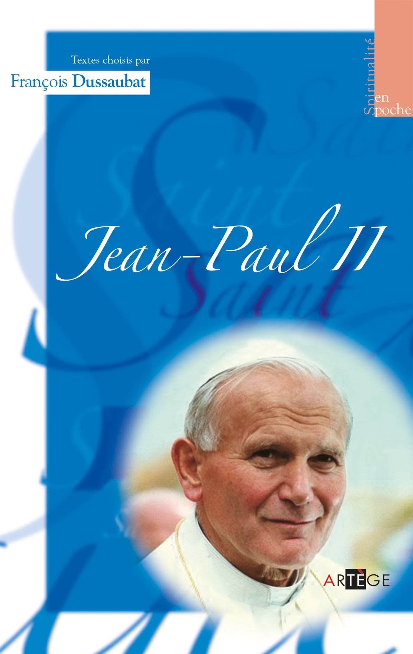 Jean-Paul II: Textes choisis par François Dussaubat book
