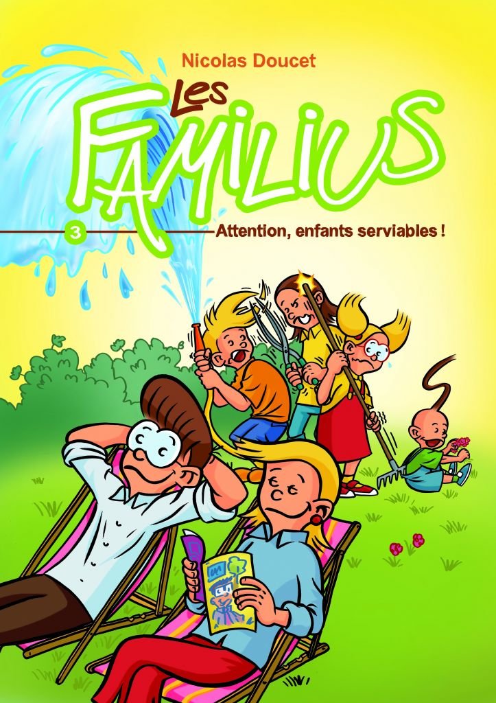 Les Familius, Attention, enfants serviables !: Tome 3 book