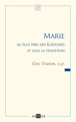 Marie au plus près des Ecritures et dans la tradition Religion & Esotericism