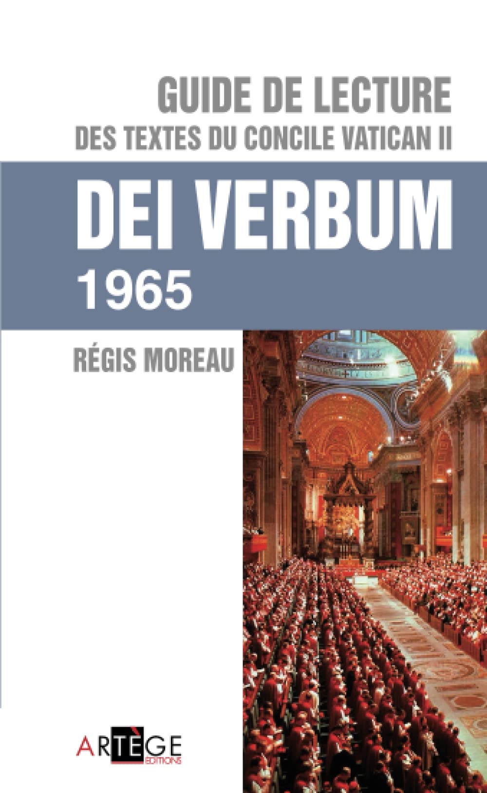 Guide de lecture des textes du concile Vatican II, Dei verbum (ART.CHRISTIANI.) Religion & Esotericism