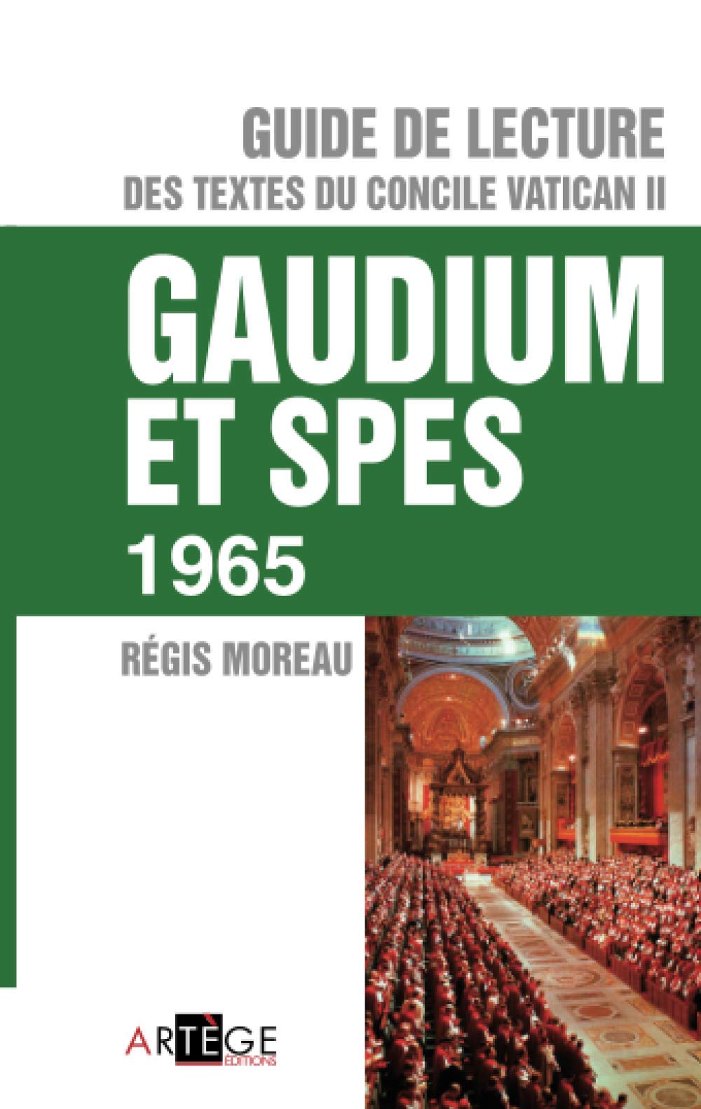 Guide de lecture du concile Vatican II, Gaudium et spes book