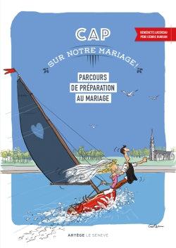 Cap sur notre mariage ! : parcours de préparation au mariage book