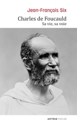 Charles de Foucauld: Sa vie, sa voie Religion & Esotericism