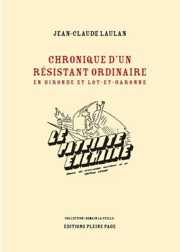 Chronique d'un résistant ordinaire en Gironde et Lot-et-Garonne Books