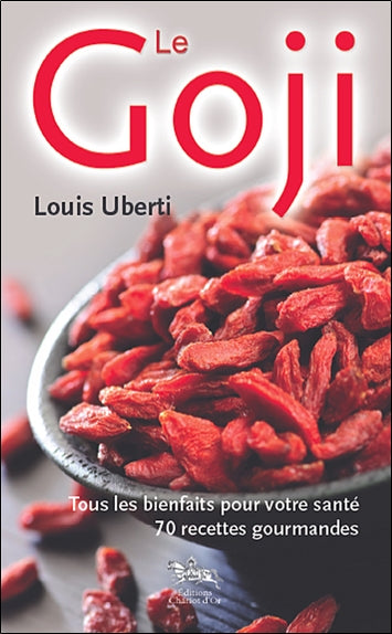 Le goji : tous les bienfaits pour votre santé : 70 recettes gourmandes Leisure, Home & Garden
