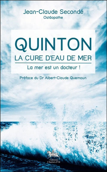 Quinton : la cure d'eau de mer : la mer est un docteur Health, Nutrition & Fitness