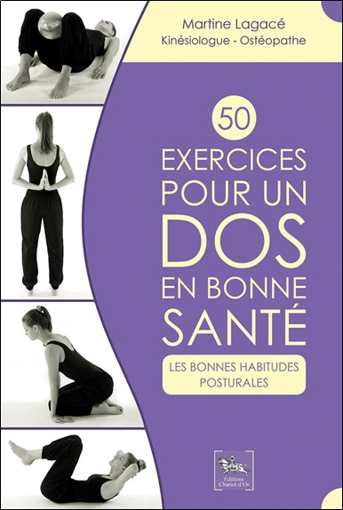 50 exercices pour un dos en bonne santé : les bonnes habitudes posturales Leisure, Home & Garden