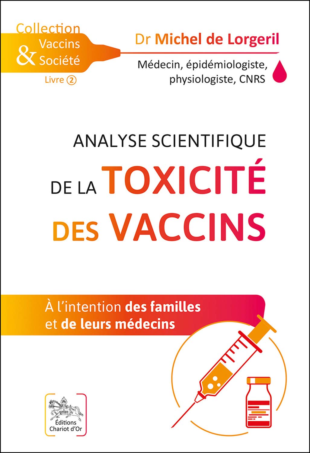 Analyse scientifique de la toxicité des vaccins - A l'intention des familles et de leurs médecins book