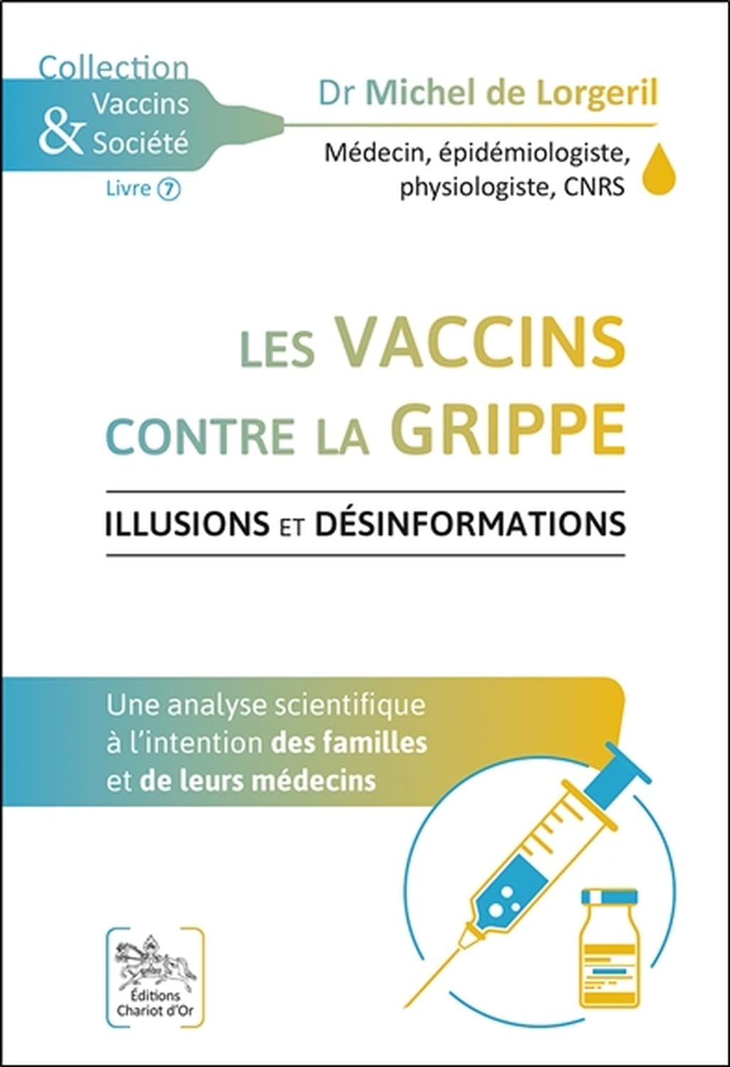 Les vaccins contre la grippe - Illusions et désinformations Books