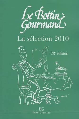 Le bottin gourmand: La sélection 2010 book