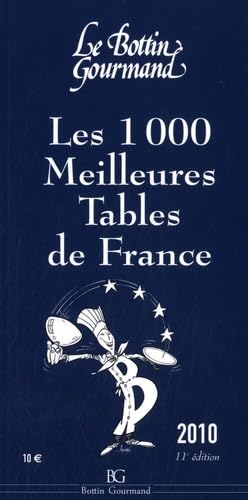 Les 1000 meilleures tables de France 2010 book