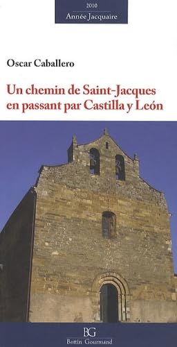 Un chemin de Saint-Jacques en passant par Castilla y Léon book