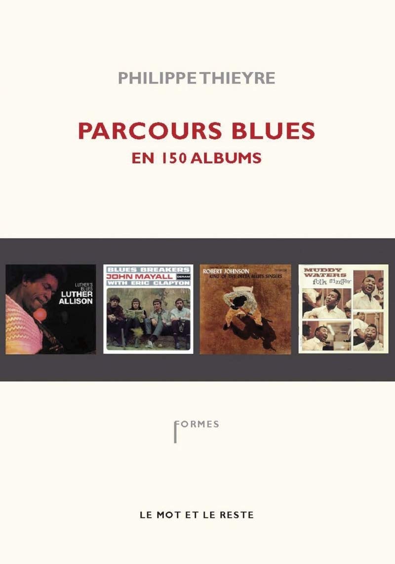 PARCOURS BLUES EN 150 ALBUMS Film, Art & Culture