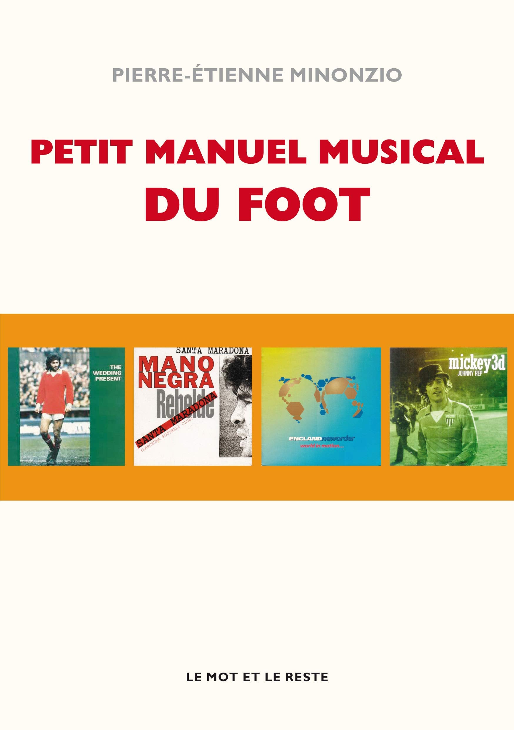 PETIT MANUEL MUSICAL DU FOOTBALL Learning & Reference