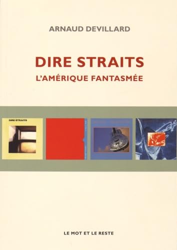 DIRE STRAITS - L'AMERIQUE FANTASMEE: L'Amérique fantasmée Film, Art & Culture
