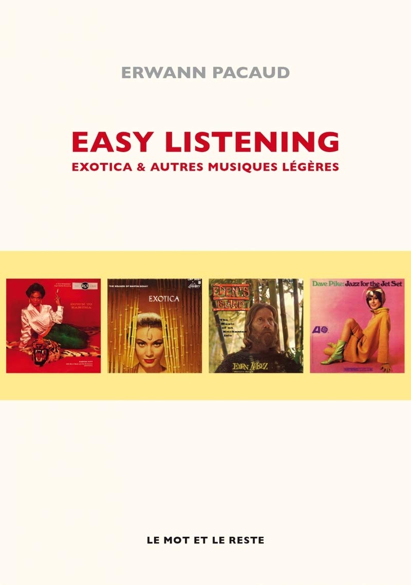 Easy listening: Exotica & autres musiques légères book