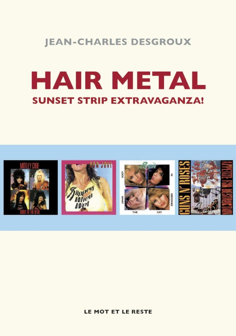Hair Metal: Sunset strip extravaganza ! book