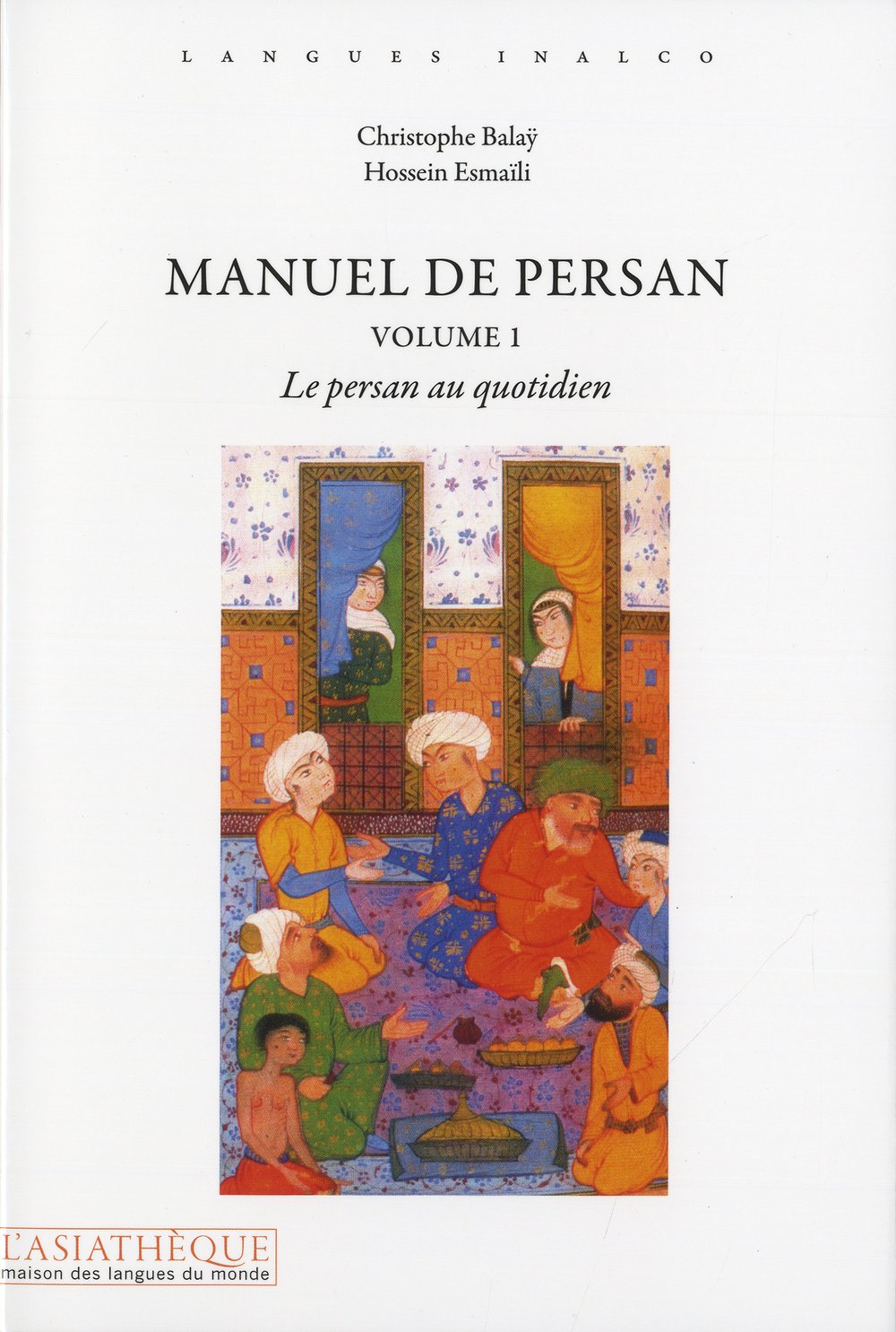 Manuel de persan V1 + 1 CD mp3. 4h45 d'écoute: Le persan au quotidien Foreign Languages ​​& Dictionaries