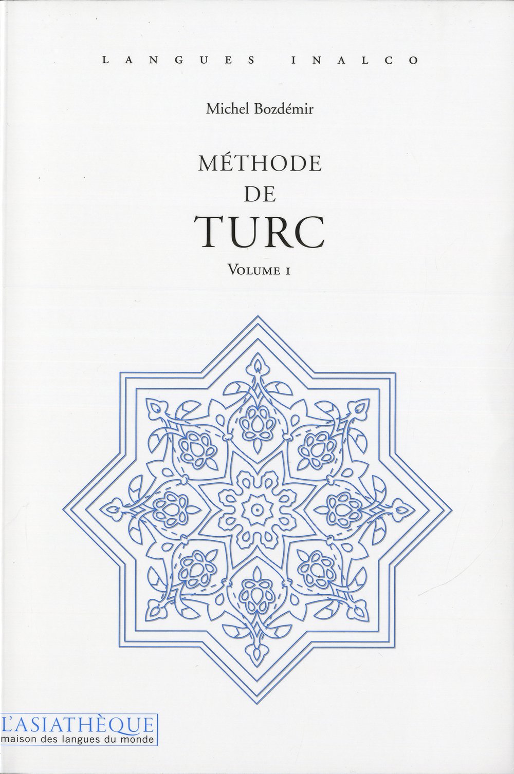 Méthode de turc. Volume 1 + 1CD mp3: Exercices et lexique turc-français par Cybèle Berk Foreign Languages ​​& Dictionaries