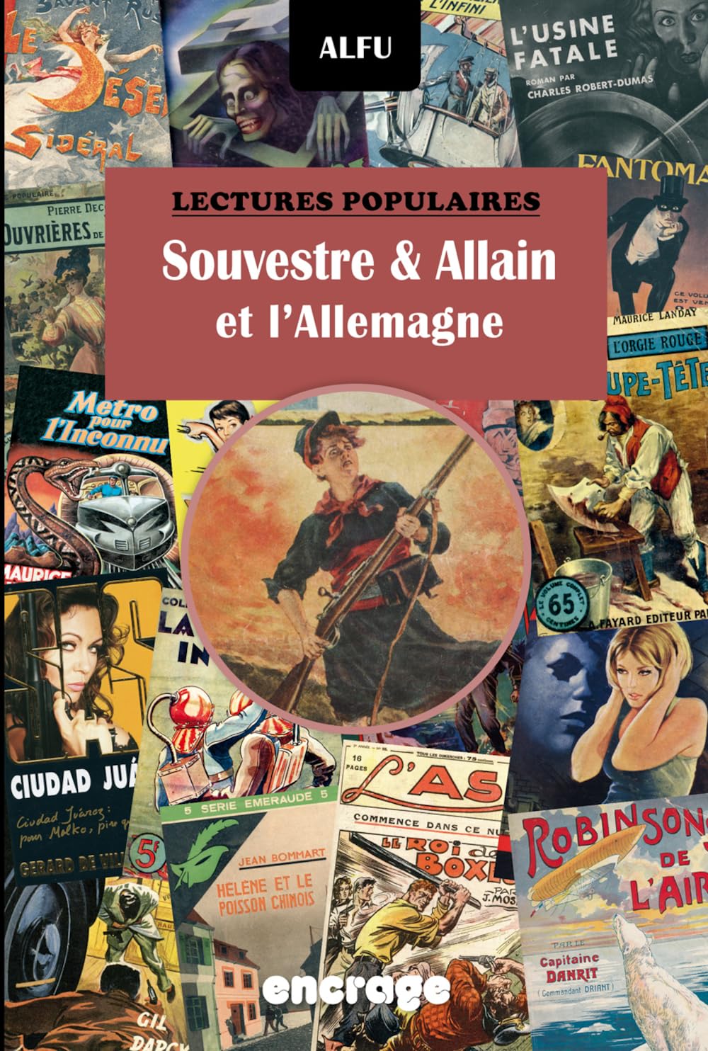 Souvestre & Allain et l'Allemagne: A propos de Titi le Moblot, combattant de 70, et de Naz-en-l'Air, contre-espion book