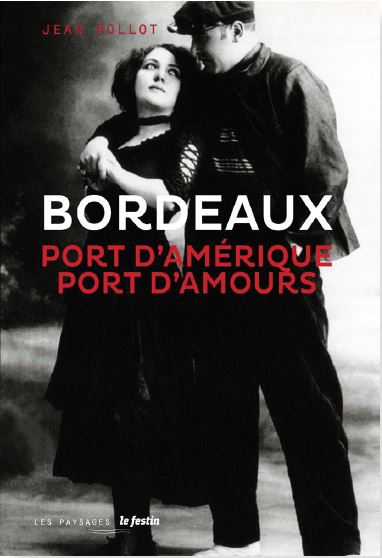 Bordeaux, port d'Amérique, port d'amours. Variations bacalanaises book