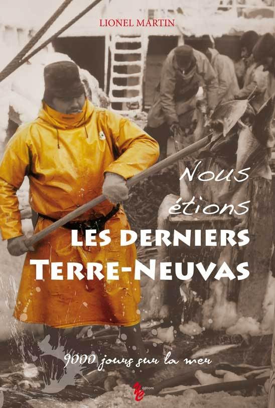 Nous étions les derniers Terre-Neuvas - Lionel Martin Books