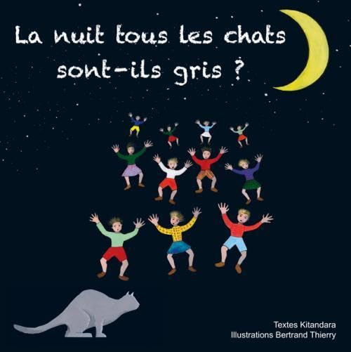 La nuit tous les chats sont-ils gris ? book
