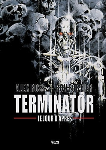 Terminator : le jour d'Après Edition Collector Original Comics 250 Exemplaires Alex Ross book