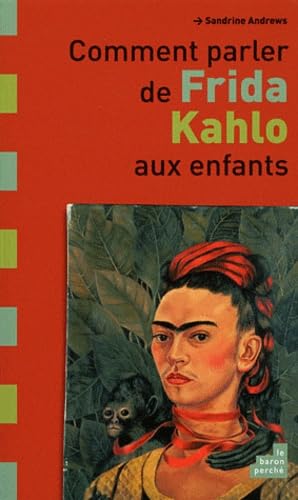 Comment parler de Frida Kahlo aux enfants Books