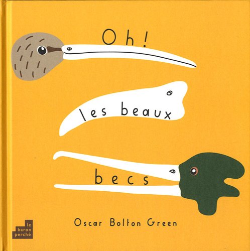 Oh ! les beaux becs Books