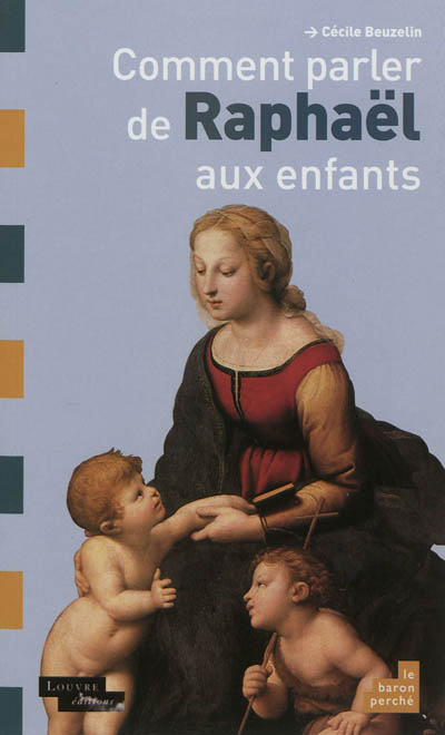 Product Image: Comment parler de Raphaël aux enfants