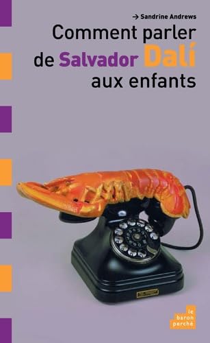 Comment parler de Salvador Dali aux enfants Books