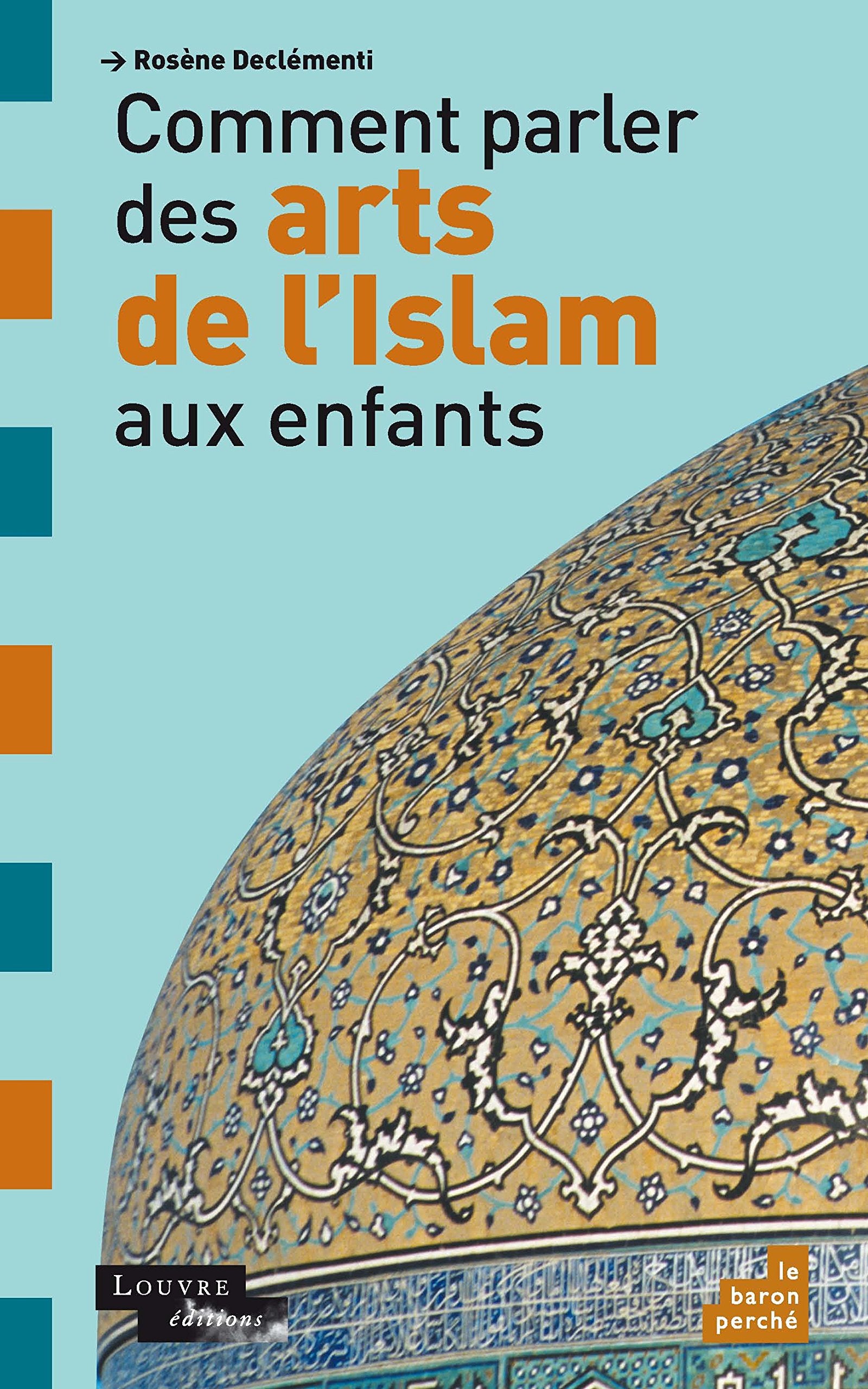 Comment parler des arts de l'Islam aux enfants Books