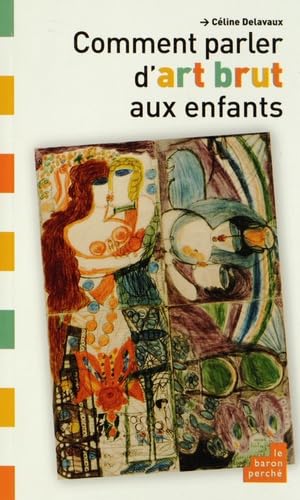Comment parler d'art brut aux enfants Books