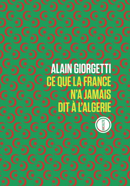 Ce que la France n'a jamais dit à l'Algérie Contemporary literature