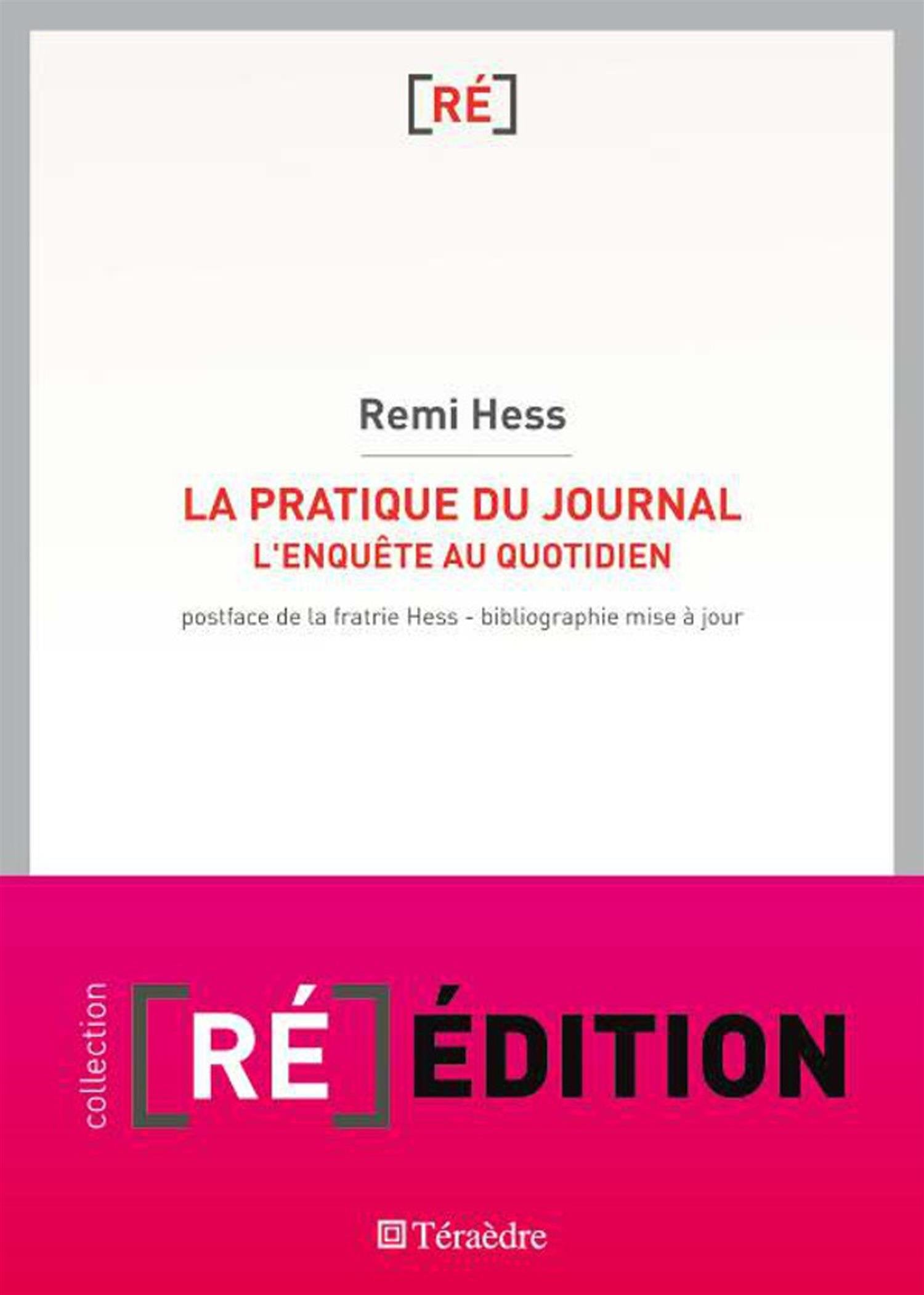 La pratique du journal: L'enquête au quotidien Social Sciences