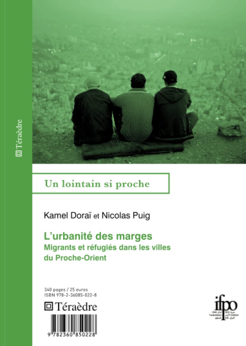 L'urbanité des marges: Migrants et réfugiés dans les villes du Proche-Orient book