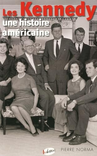 Les Kennedy: Une histoire américaine Books