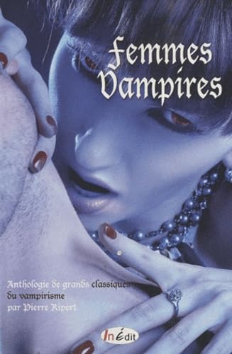 Femmes vampires: Anthologie de grands classiques du vampirisme book