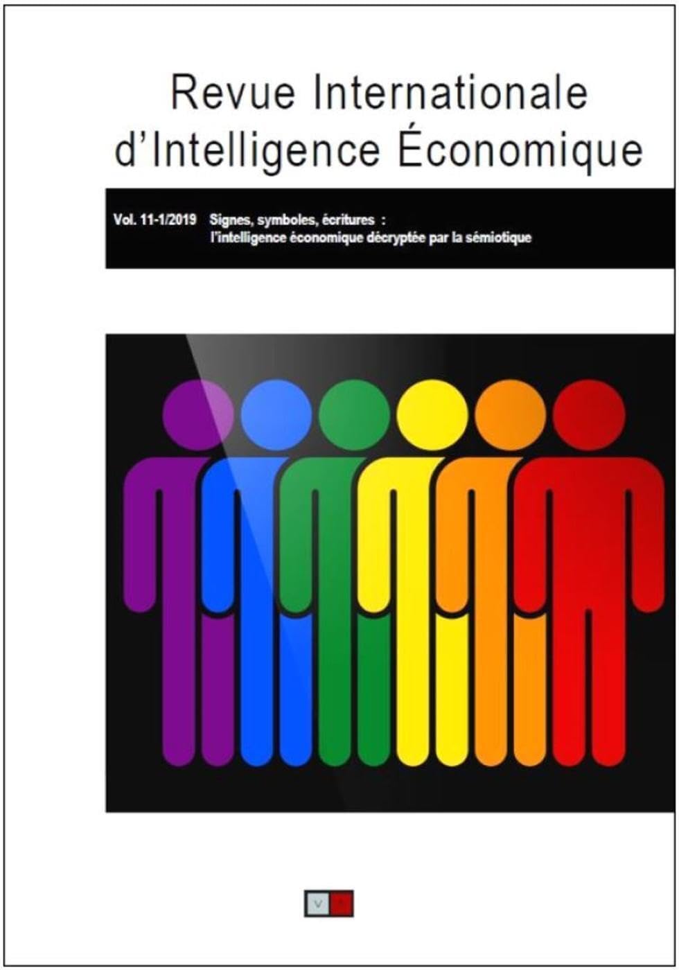 Revue internationale d'intelligence économique 11-1/2019: Signes, symboles, écritures : l'intelligence économique décryptée par la sémiotique book