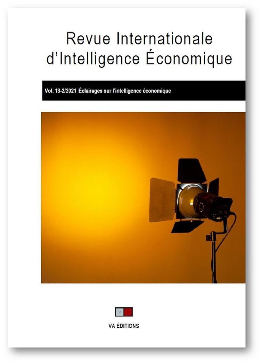 Revue internationale d'intelligence économique 13-2 2021: Éclairages sur l'intelligence économique book