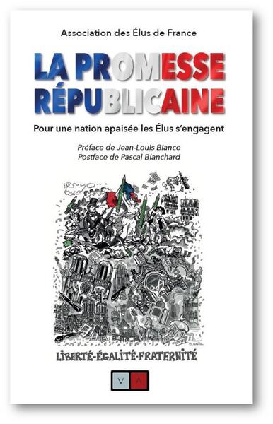 La promesse républicaine : pour une nation apaisée, les élus s'engagent Social Sciences