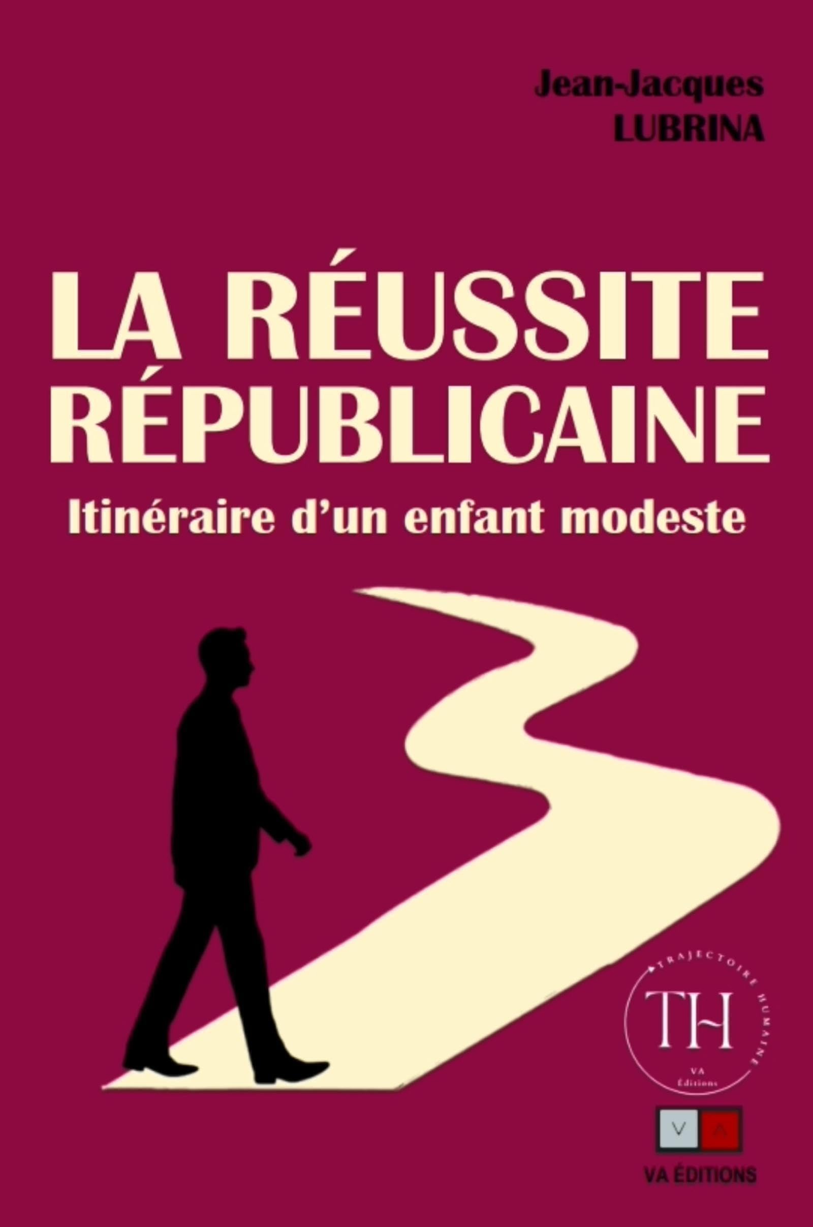 La réussite républicaine: Itinéraire d'un enfant modeste book