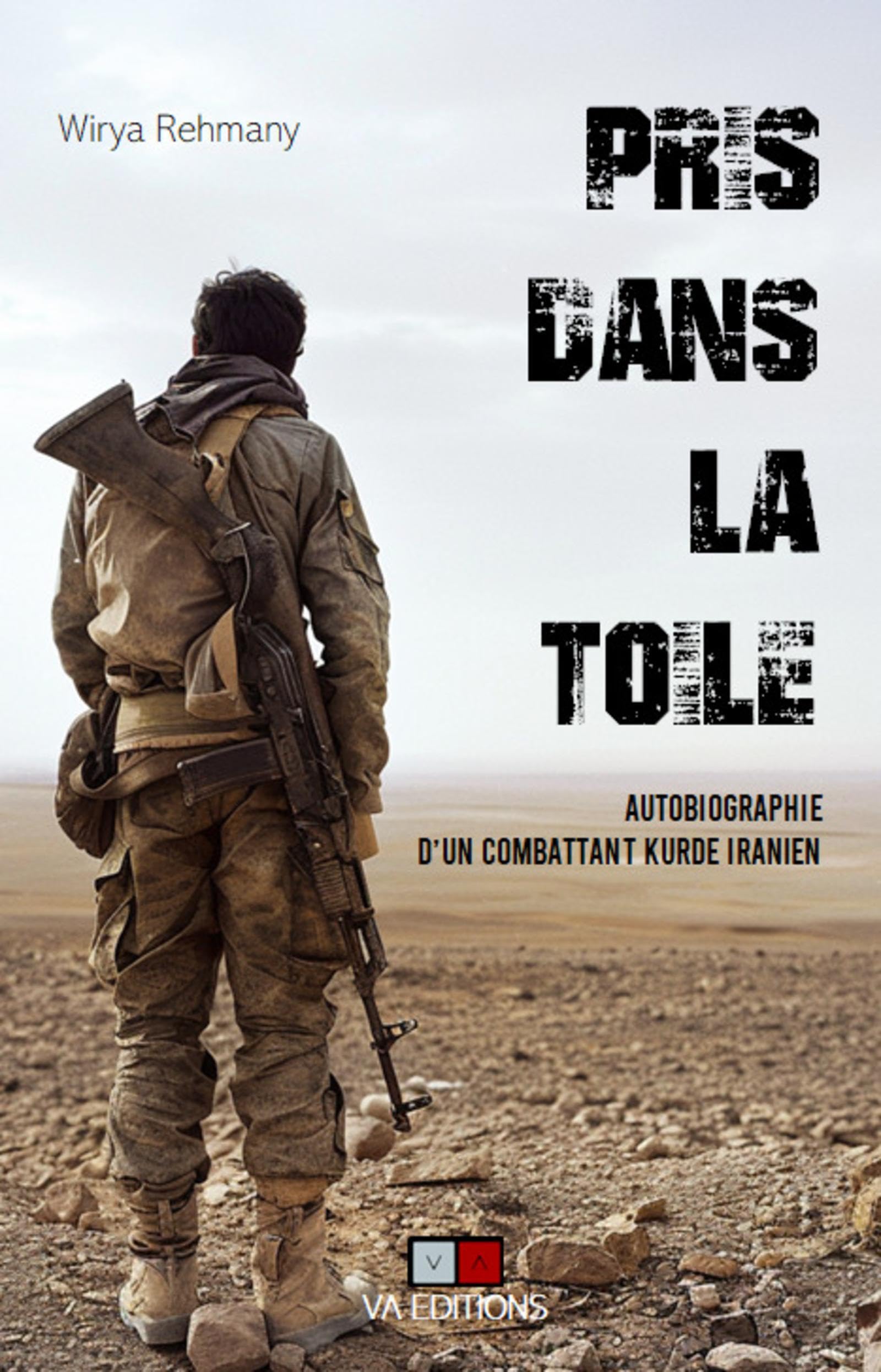 Pris dans la toile: Autobiographie d'un combattant kurde iranien book