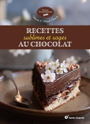 Recettes sublimes et sages au chocolat book